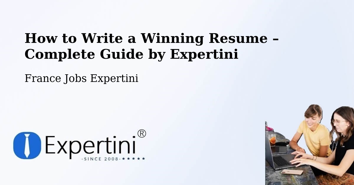 Resume Writing Guide for Job Seekers – Mayenne - Mayenne, France Jobs Expertini